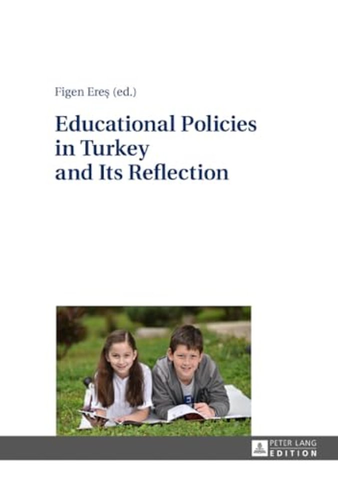 Educational Policies in Turkey and Its Reflection