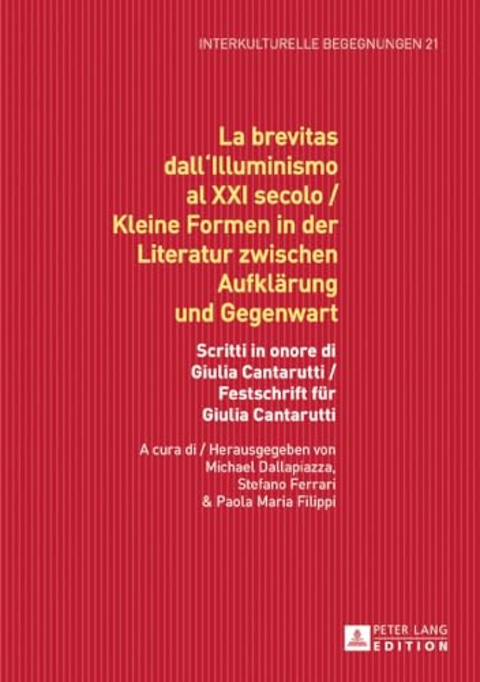 La brevitas dall'Illuminismo al XXI secolo / Kleine Formen in der Literatur zwischen Aufklaerung und Gegenwart