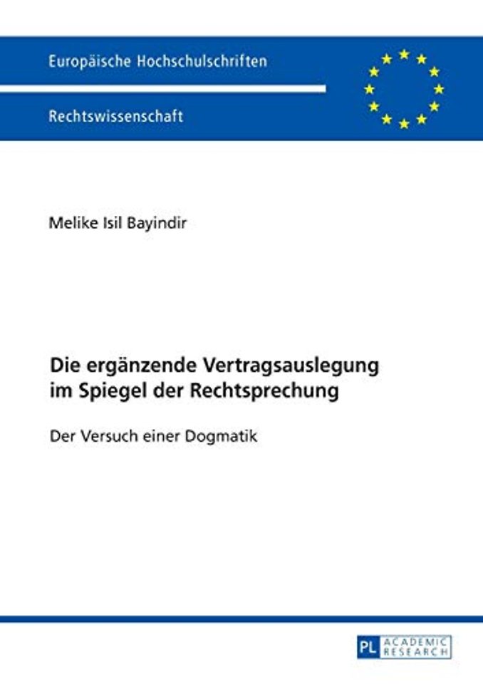 Die ergaenzende Vertragsauslegung im Spiegel der Rechtsprechung
