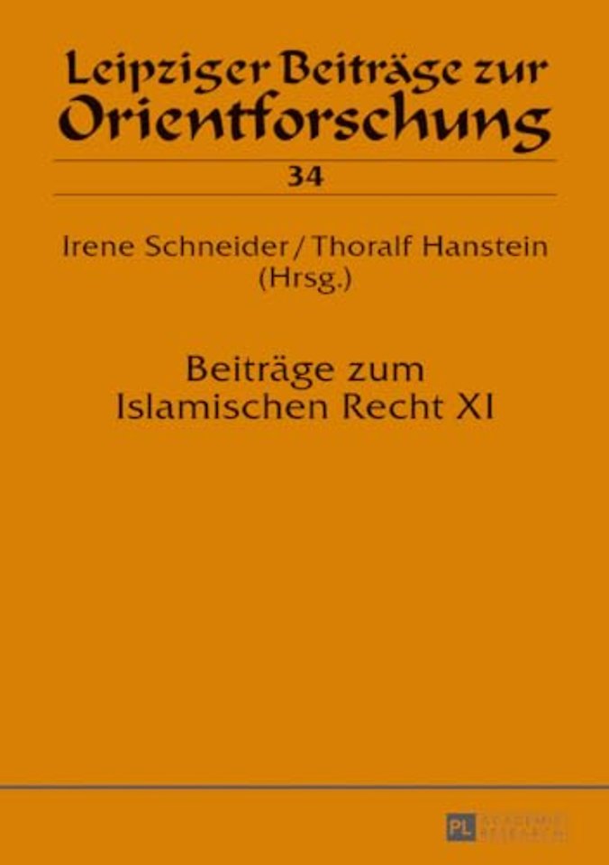 Beitraege zum Islamischen Recht XI