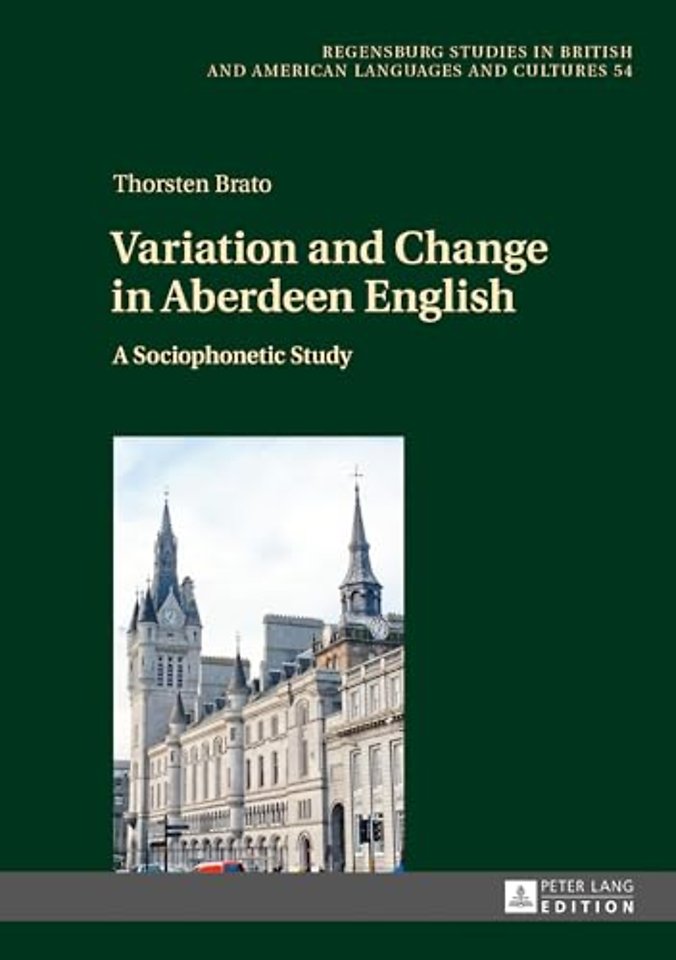 Variation and Change in Aberdeen English