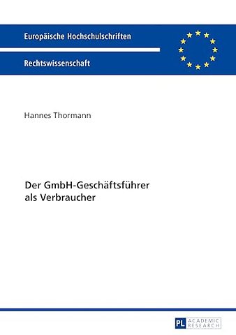 Der GmbH-Geschaeftsfuehrer als Verbraucher