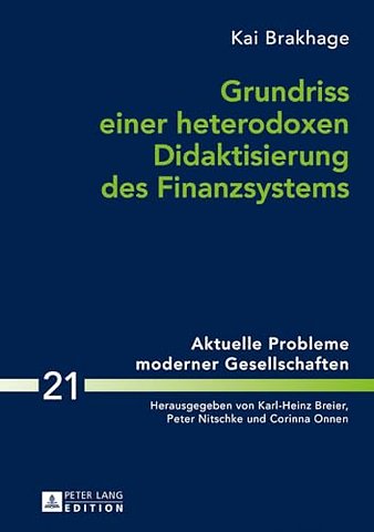 Grundriss Einer Heterodoxen Didaktisierung Des Finanzsystems