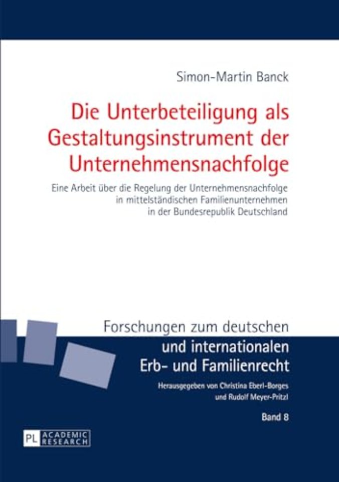 Die Unterbeteiligung als Gestaltungsinstrument der Unternehmensnachfolge