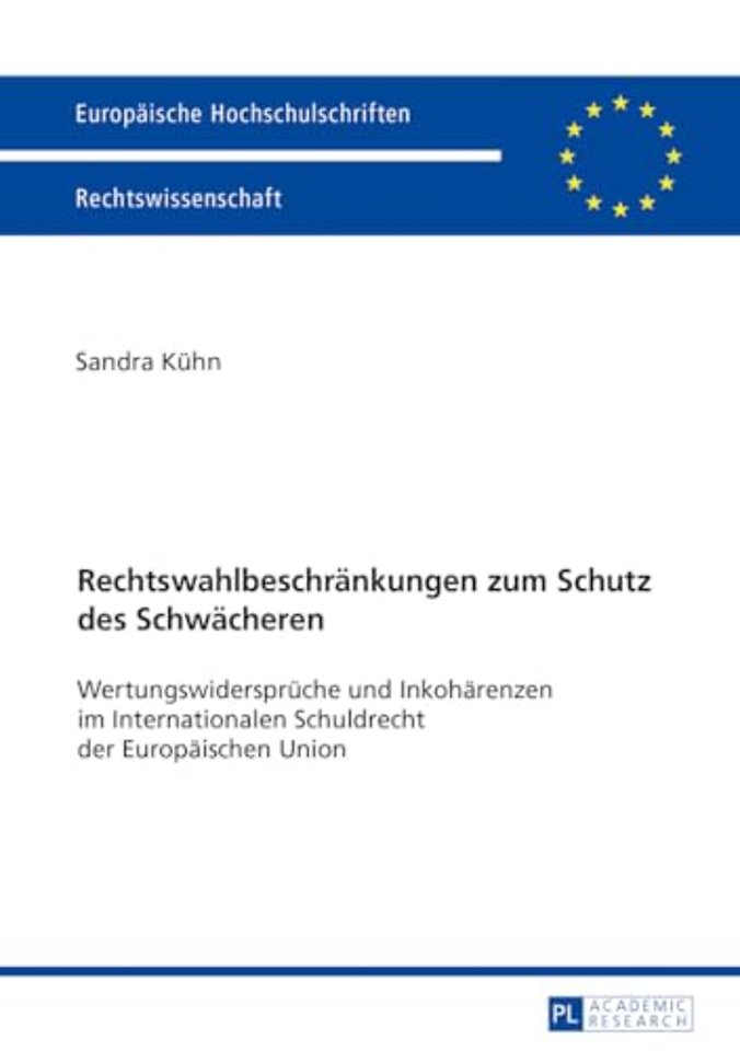 Rechtswahlbeschraenkungen zum Schutz des Schwaecheren