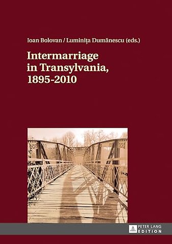 Intermarriage in Transylvania, 1895–2010