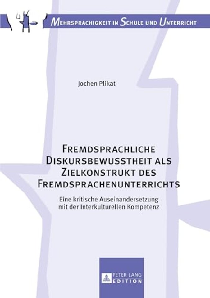 Fremdsprachliche Diskursbewusstheit als Zielkonstrukt des Fremdsprachenunterrichts