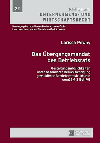 Das Uebergangsmandat des Betriebsrats