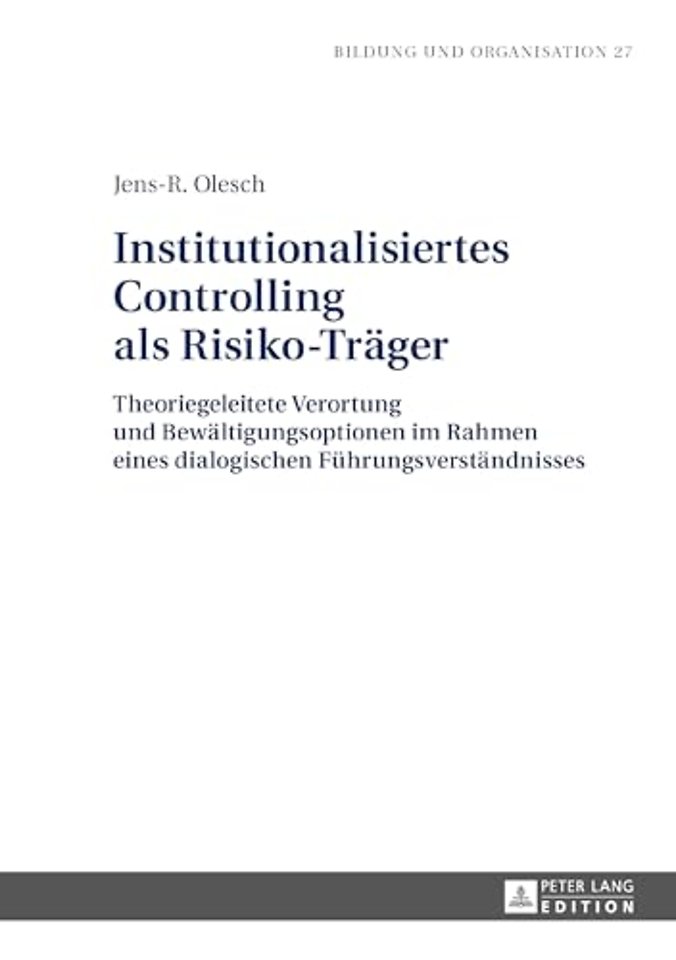 Institutionalisiertes Controlling als Risiko-Traeger