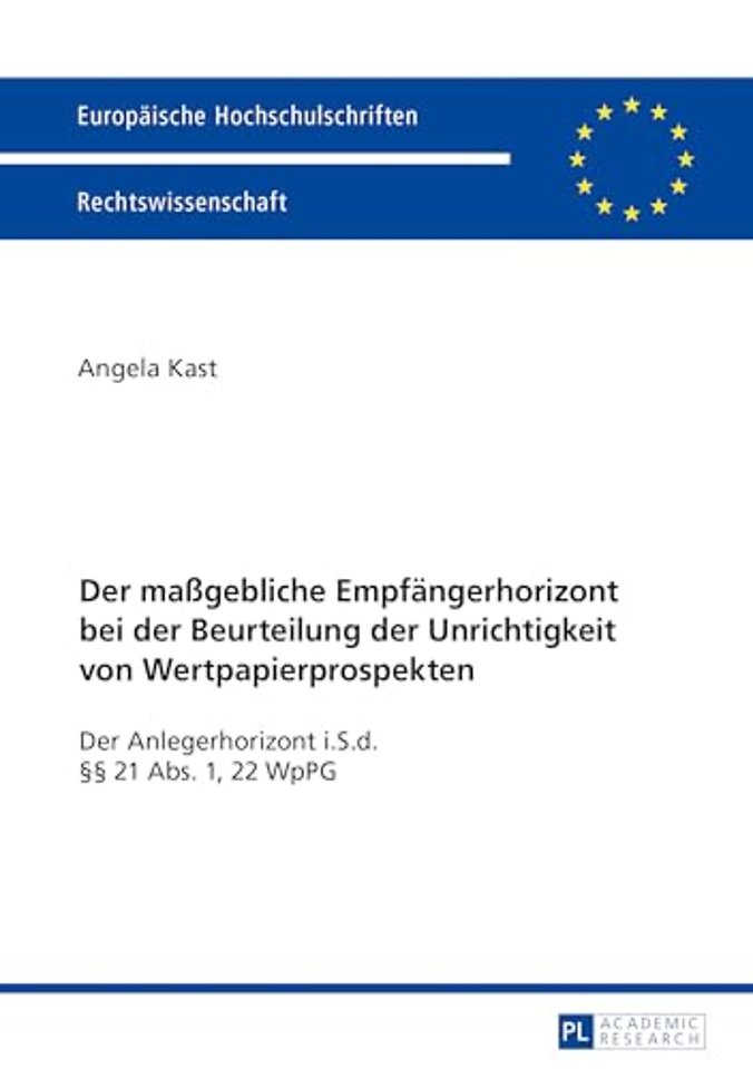 Der Maßgebliche Empfaengerhorizont Bei Der Beurteilung Der Unrichtigkeit Von Wertpapierprospekten
