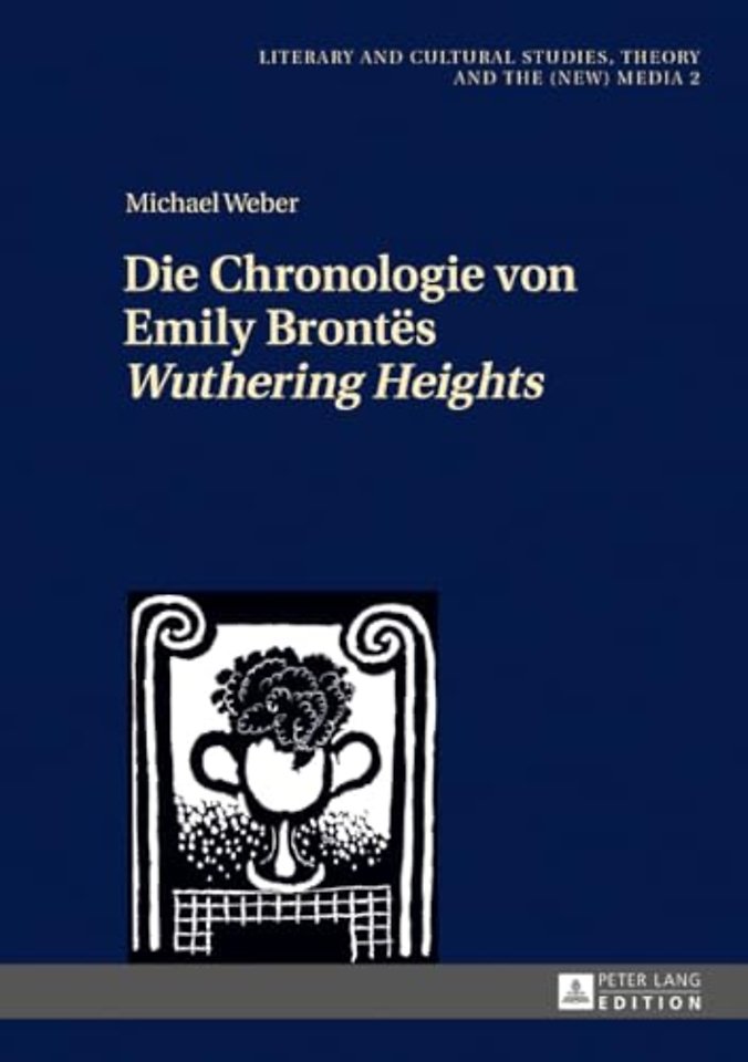 Die Chronologie Von Emily Brontes «Wuthering Heights»