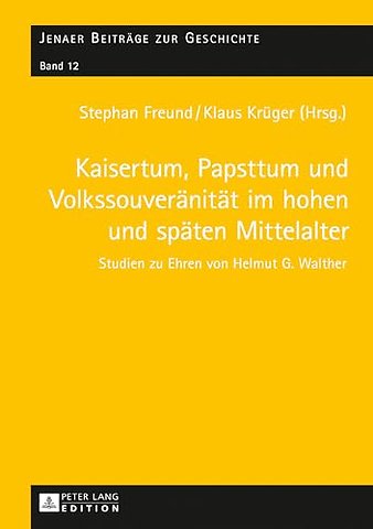 Kaisertum, Papsttum und Volkssouveraenitaet im hohen und spaeten Mittelalter