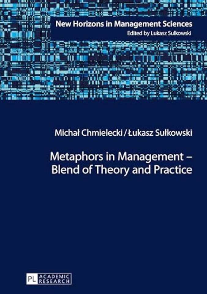 Metaphors in Management – Blend of Theory and Practice