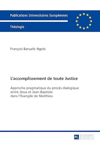 L'Accomplissement de Toute Justice