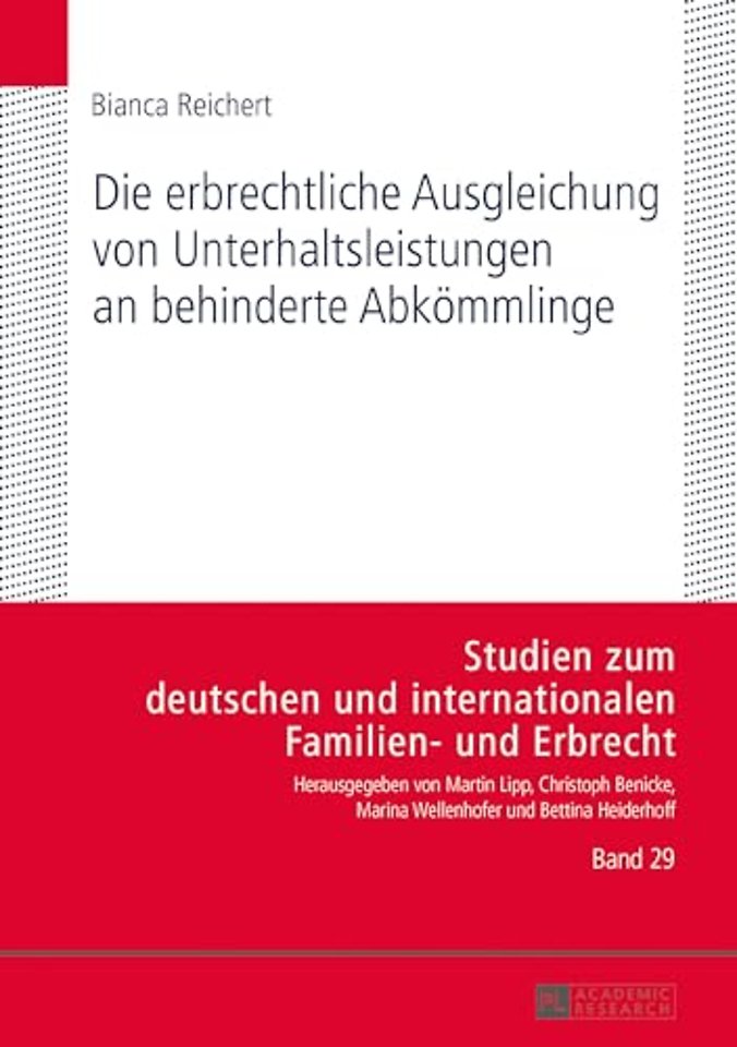 Die erbrechtliche Ausgleichung von Unterhaltsleistungen an behinderte Abkoemmlinge