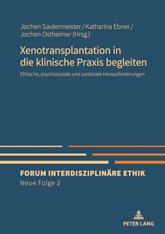 Xenotransplantation in die klinische Praxis begleiten