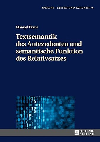 Textsemantik Des Antezedenten Und Semantische Funktion Des Relativsatzes