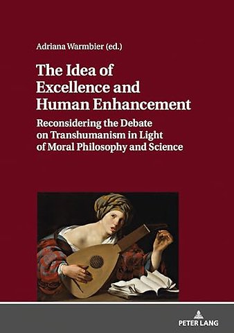 The Idea of Excellence and Human Enhancement