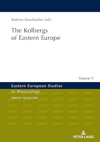 The Kolbergs of Eastern Europe