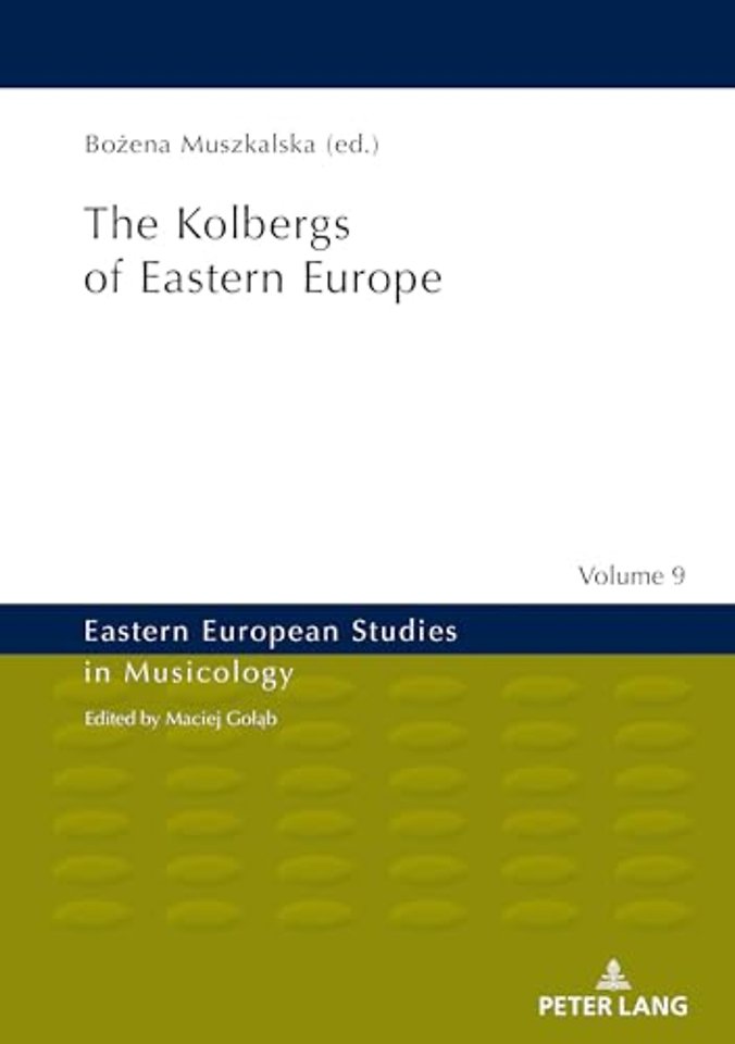 The Kolbergs of Eastern Europe