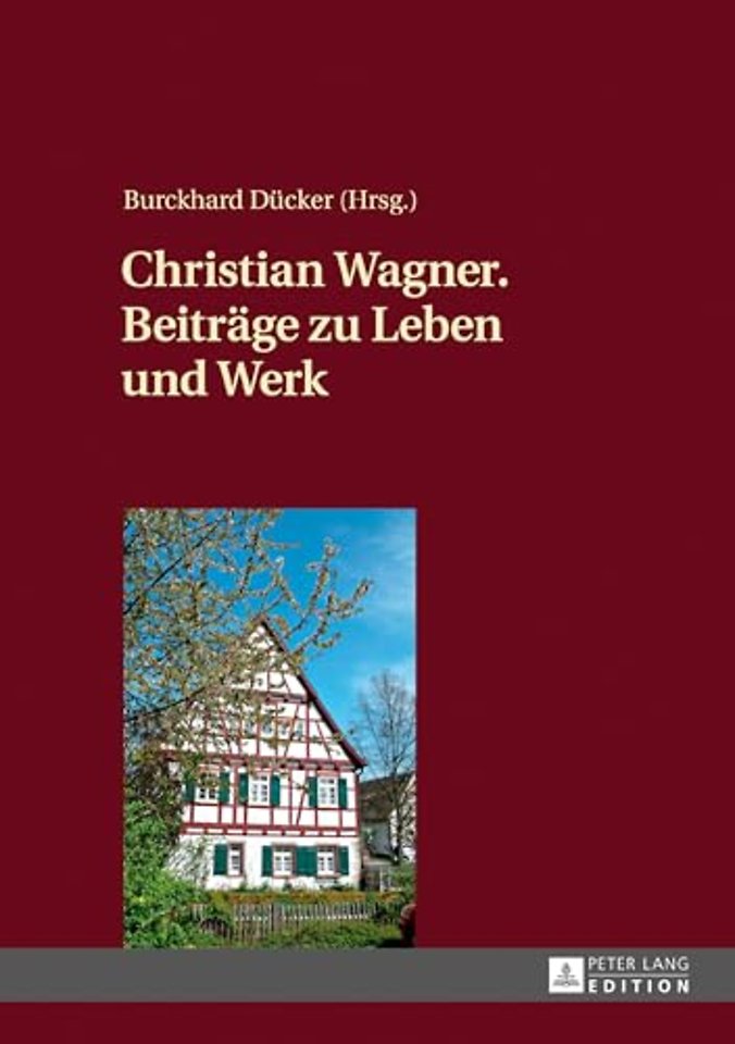 Christian Wagner. Beitraege Zu Leben Und Werk