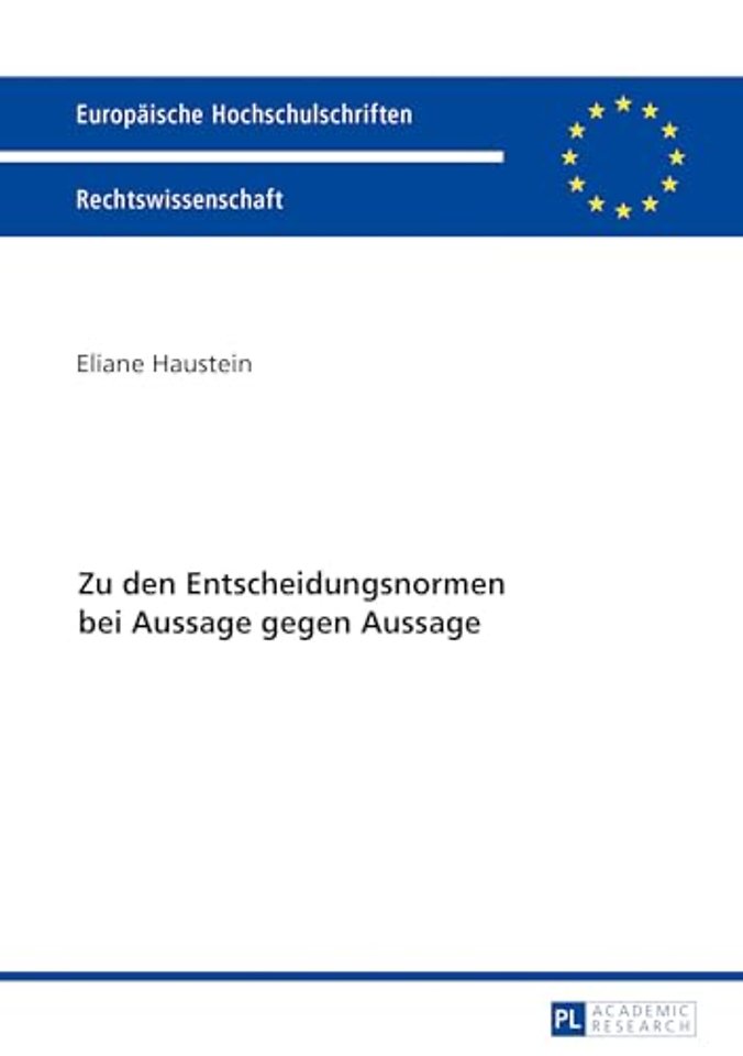 Zu Den Entscheidungsnormen Bei Aussage Gegen Aussage