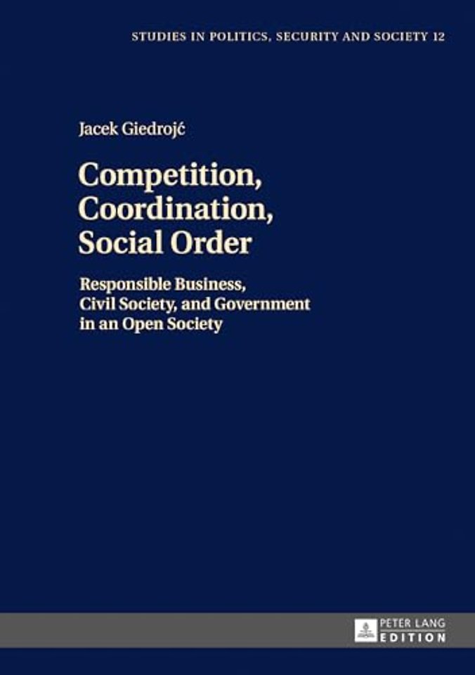 Competition, Coordination, Social Order