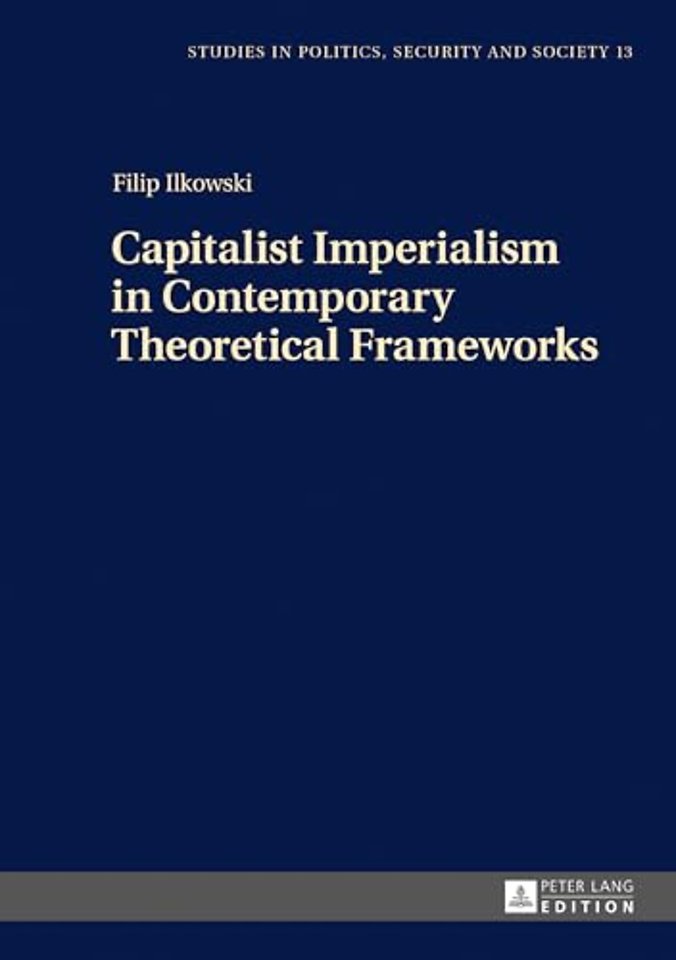 Capitalist Imperialism in Contemporary Theoretical Frameworks