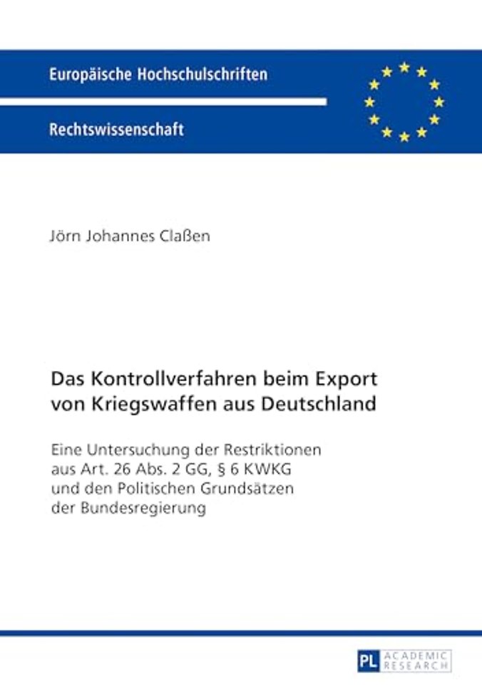 Das Kontrollverfahren beim Export von Kriegswaffen aus Deutschland
