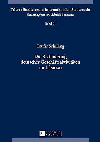 Die Besteuerung deutscher Geschaeftsaktivitaeten im Libanon