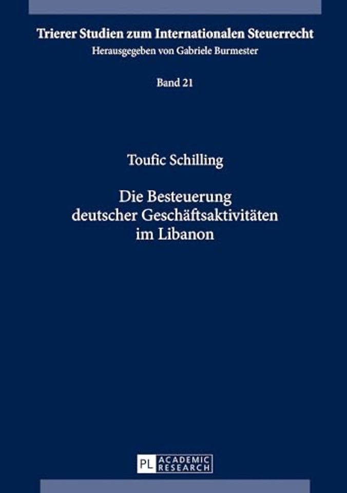 Die Besteuerung deutscher Geschaeftsaktivitaeten im Libanon
