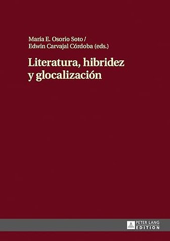 Literatura, Hibridez Y Glocalizacion