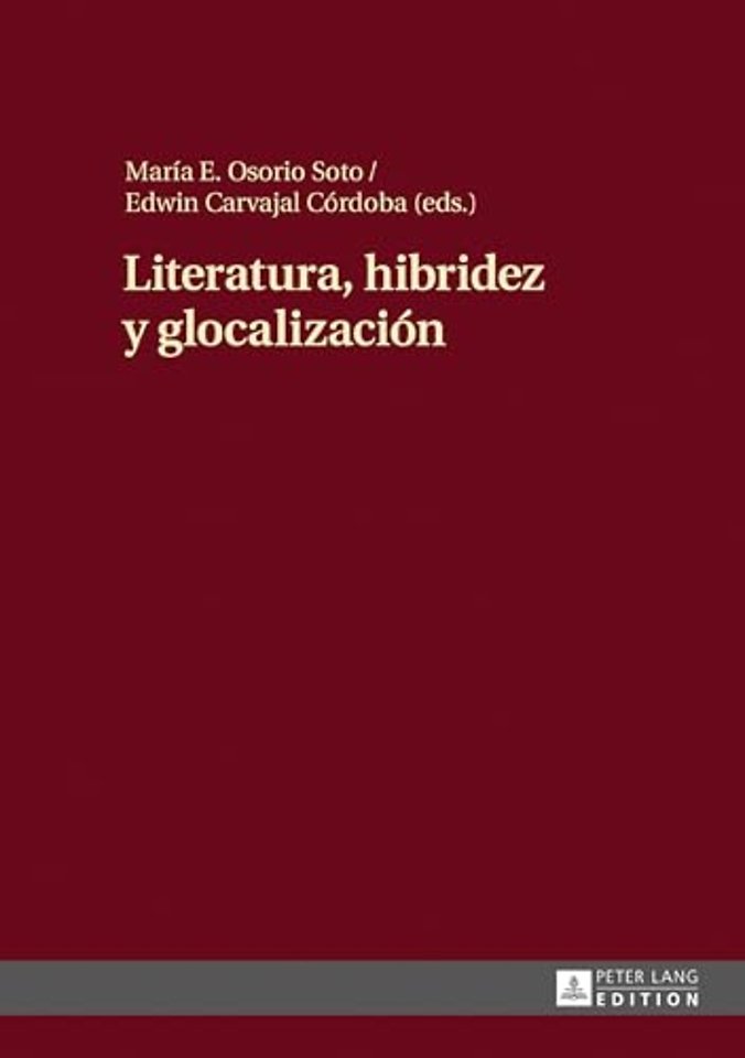 Literatura, Hibridez Y Glocalizacion