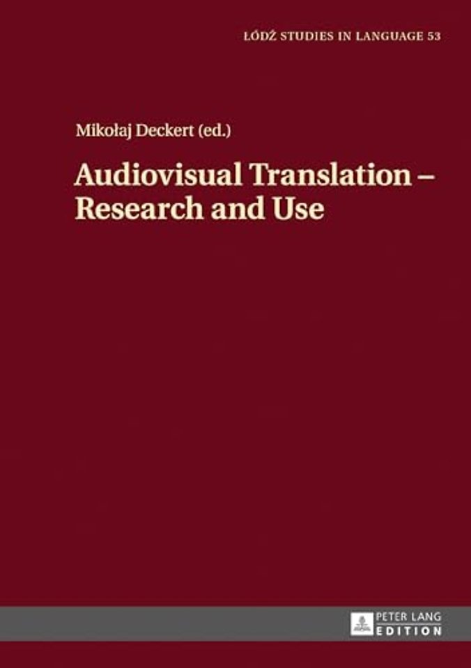 Audiovisual Translation – Research and Use