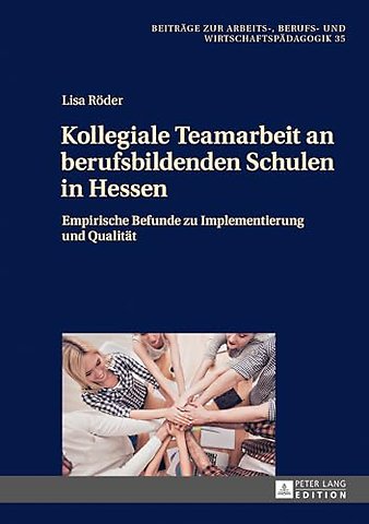 Kollegiale Teamarbeit an berufsbildenden Schulen in Hessen