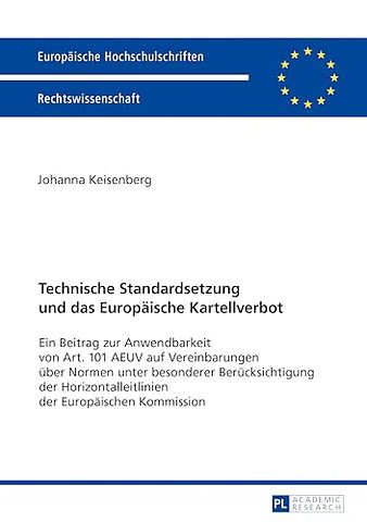 Technische Standardsetzung und das Europaeische Kartellverbot