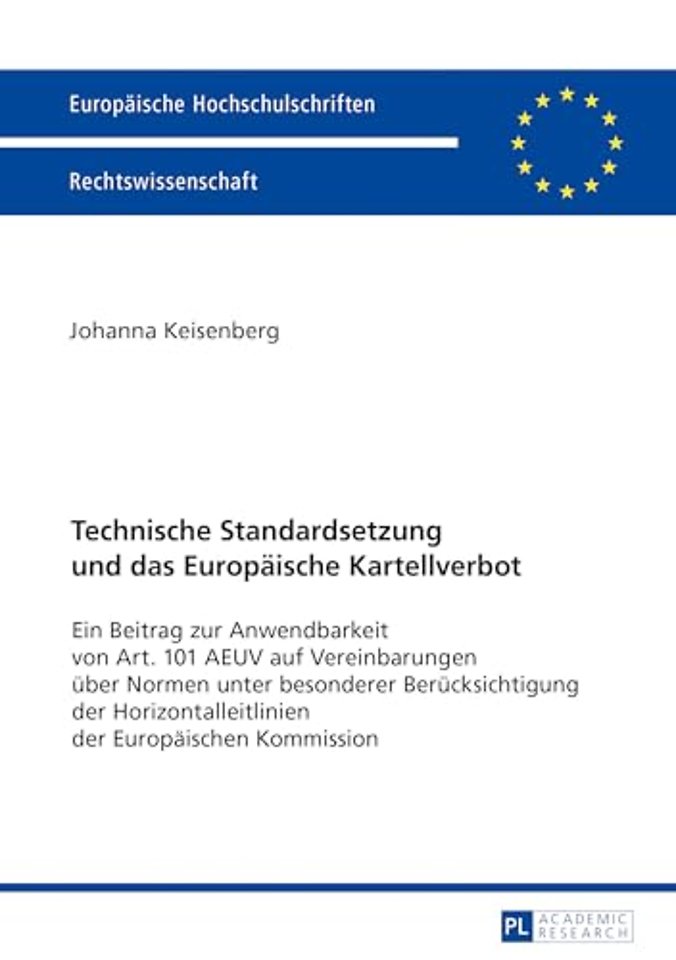 Technische Standardsetzung und das Europaeische Kartellverbot
