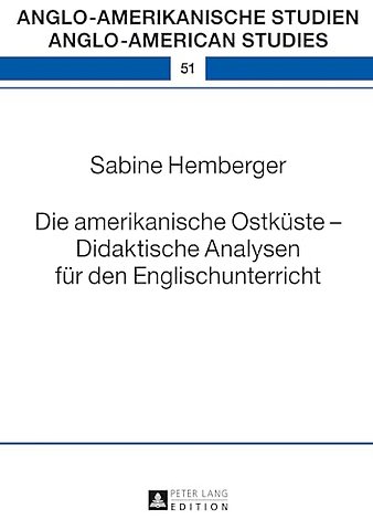 Die amerikanische Ostkueste - Didaktische Analysen fuer den Englischunterricht