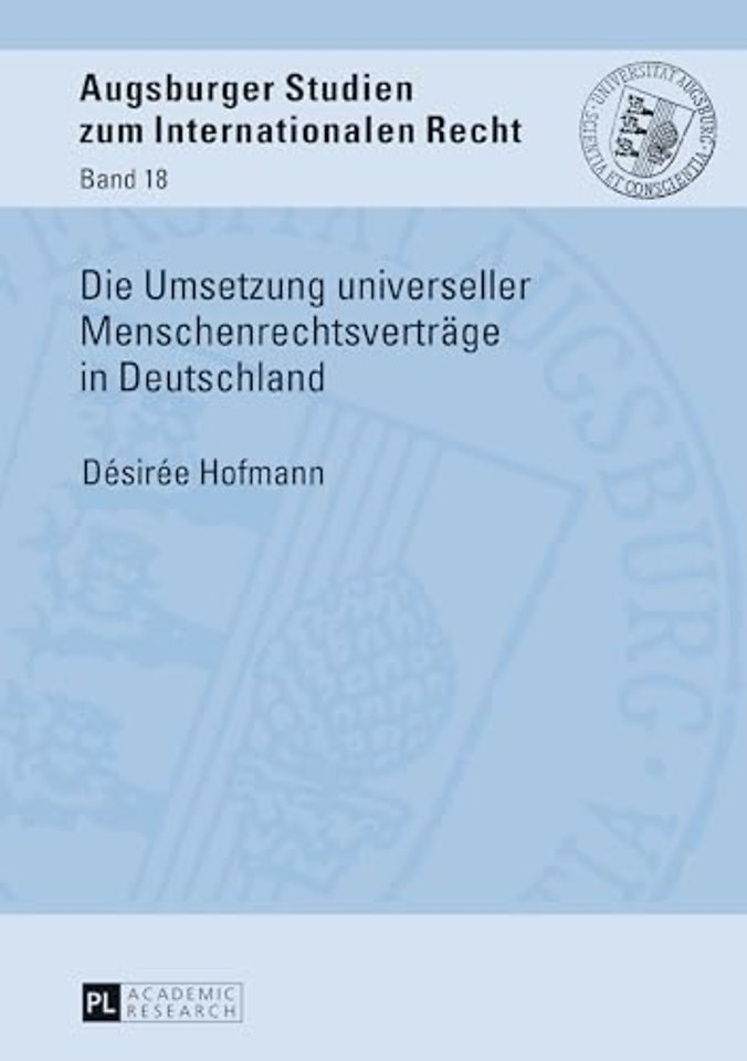 Die Umsetzung universeller Menschenrechtsvertraege in Deutschland