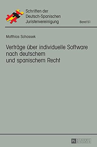 Vertraege ueber individuelle Software nach deutschem und spanischem Recht