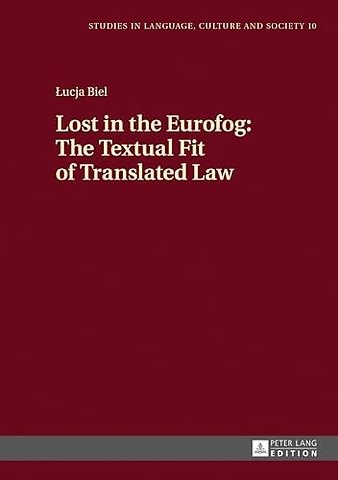 Lost in the Eurofog: The Textual Fit of Translated Law