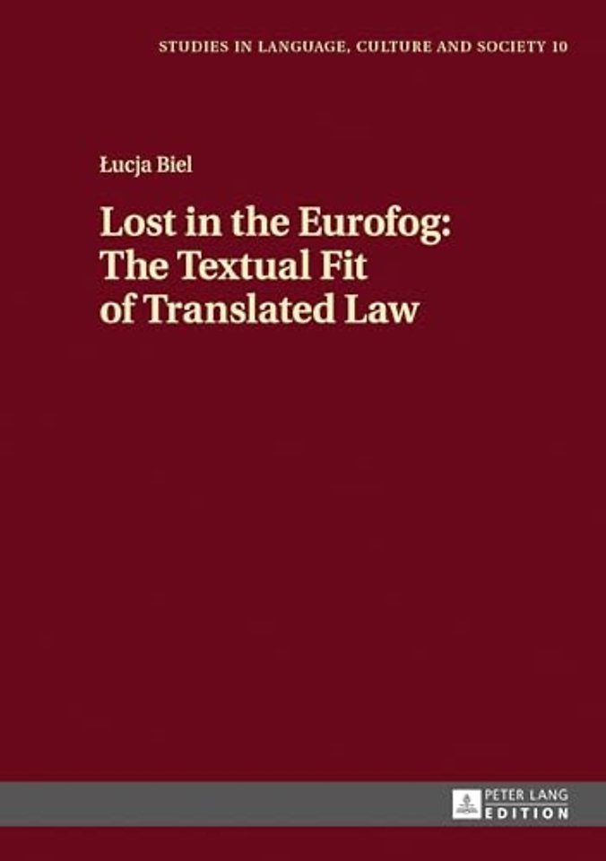 Lost in the Eurofog: The Textual Fit of Translated Law