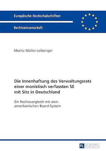 Die Innenhaftung des Verwaltungsrats einer monistisch verfassten SE mit Sitz in Deutschland