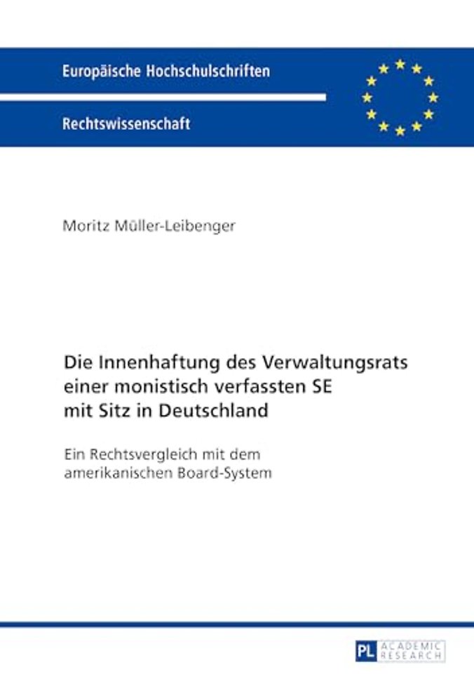 Die Innenhaftung des Verwaltungsrats einer monistisch verfassten SE mit Sitz in Deutschland