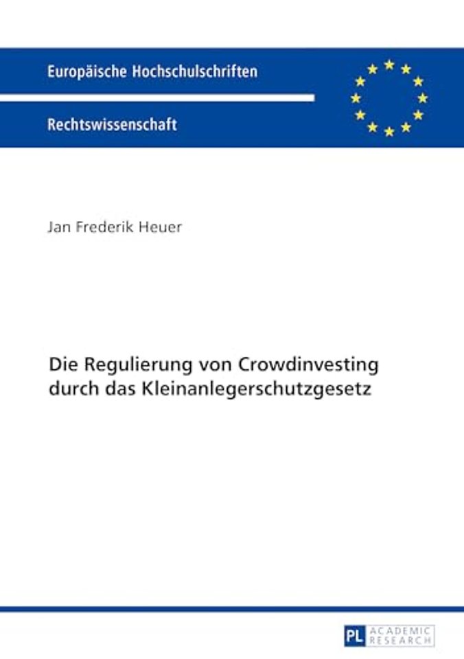 Die Regulierung Von Crowdinvesting Durch Das Kleinanlegerschutzgesetz