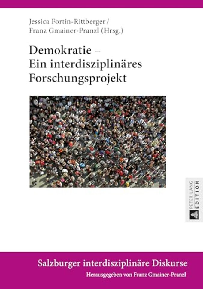 Demokratie - Ein interdisziplinaeres Forschungsprojekt