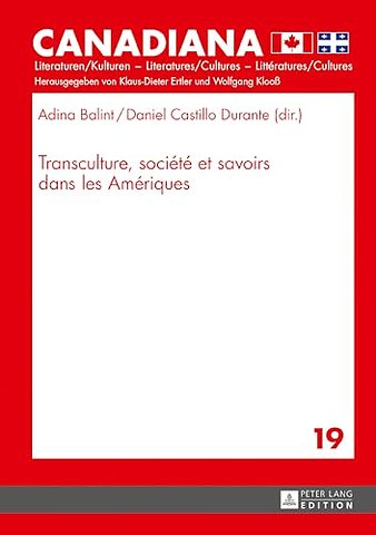Transculture, Societe Et Savoirs Dans Les Ameriques