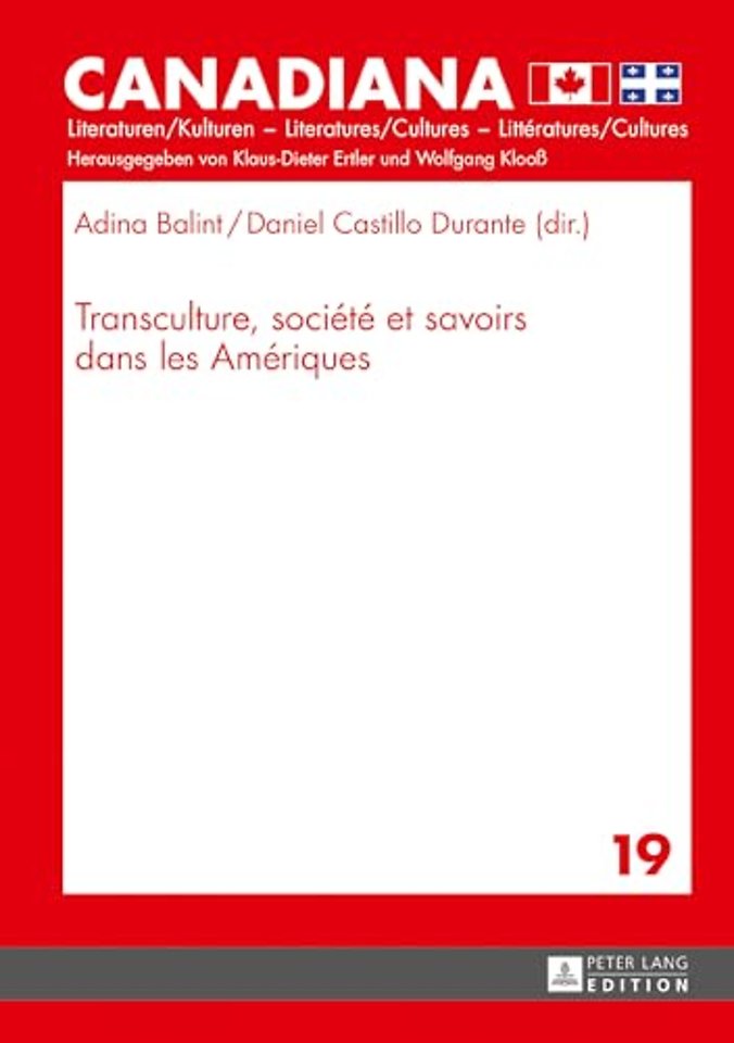 Transculture, Societe Et Savoirs Dans Les Ameriques