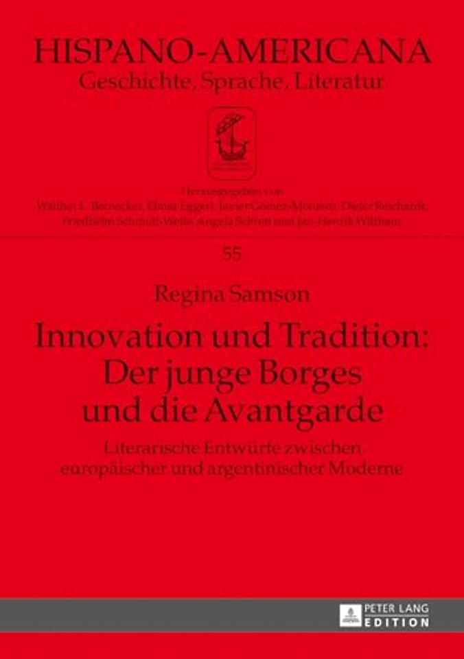 Innovation Und Tradition: Der Junge Borges Und Die Avantgarde