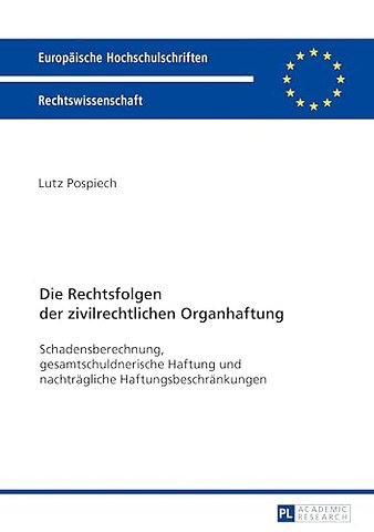 Die Rechtsfolgen der zivilrechtlichen Organhaftung